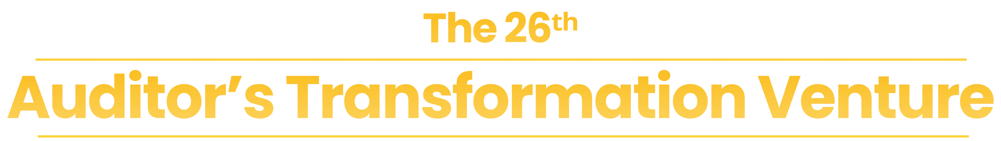 The 26th Auditor's Transformation Venture